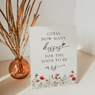 Wildflower Meant To Bee How Many Kisses Pedestal Sign