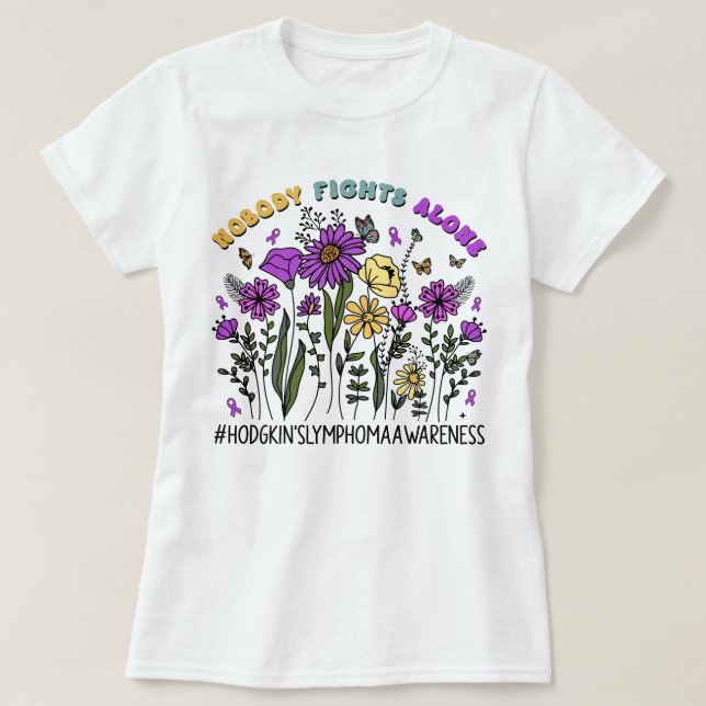 Wildflower Nobody Fights Alone Hodgkin's Lymphoma T-Shirt (Design Front)