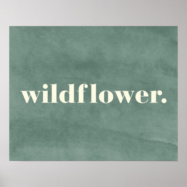 Wildflower Quote Poster (Front)