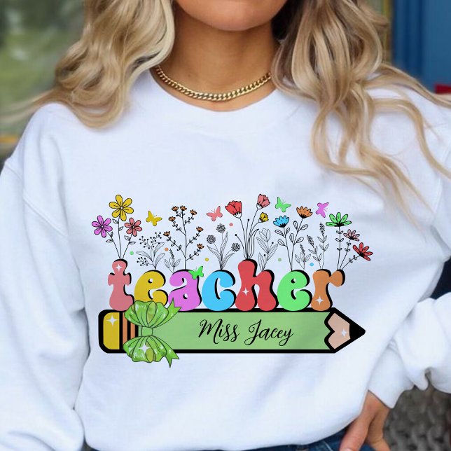 Wildflower Teacher Name Personalised, teacher gift Sweatshirt (Wildflower Teacher Name, Custom Teacher name, Personalized Teacher, Gift for Teacher sweatshirt)