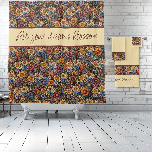 Wildflower Whimsy Let Your Dreams Blossom Shower Curtain (Let your dreams blossom.  Wildflower Whimsy shower curtain and matching towel set.)