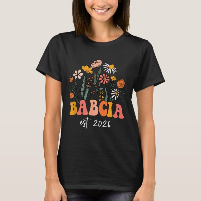 Wildflowers Babcia Est 2026 New Baby Reveal Ideas  T-Shirt (Front)