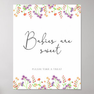 Wildflowers babies are sweet poster