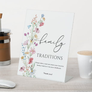 Wildflowers Family Traditions  Pedestal Sign
