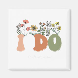 Wildflowers I Do Crew Nautical Bachelorette Bridal Magnet