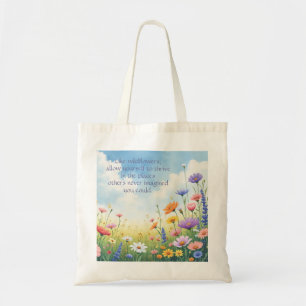 Wildflowers & Quote Tote Bag