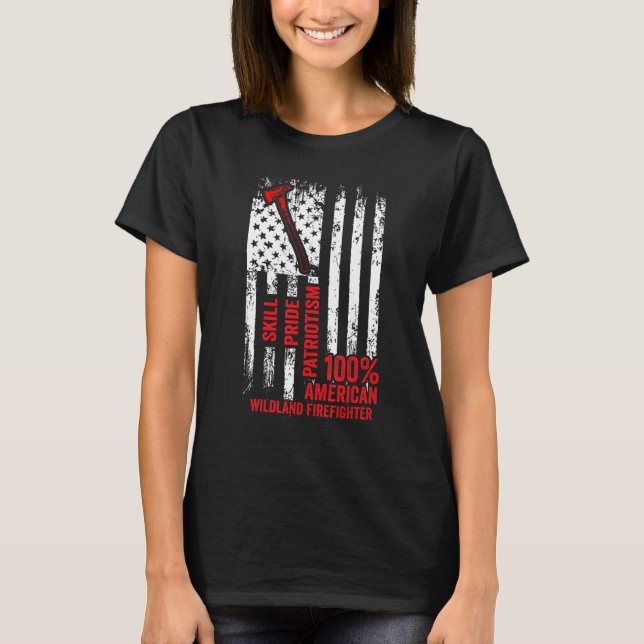 Wildland Firefighter Appreciation Firefighting Fir T-Shirt (Front)