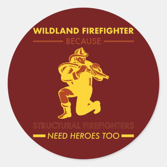 Wildland Firefighter Smokejumper Fire Eater  Classic Round Sticker (Front)
