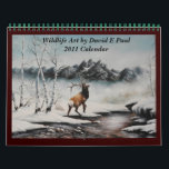 Wildlife Art Calendar Art by David Paul<br><div class="desc">Wildlife Art Calendar with Oil paintings by David Paul.  Elk,  Eagles,  Deer,  Owls,  Moose,  Ram and more!  Beautiful Sunsets,  Winter Scenes and lovely outdoor landscapes.</div>