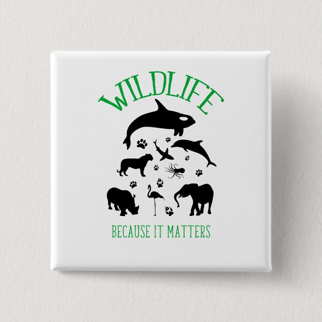 Wildlife Because it matters Wild Silhouette Badge (Front)