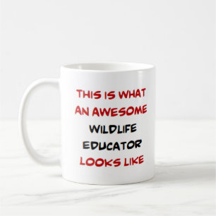 wildlife educator, awesome coffee mug