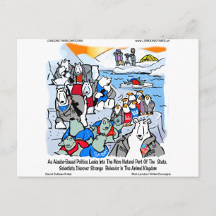 Wildlife & Politics In Alaska Funny Gifts & Tees Postcard