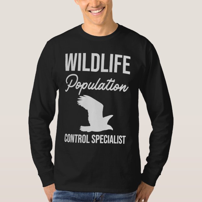 Wildlife Population Control Specialist T-Shirt (Front)