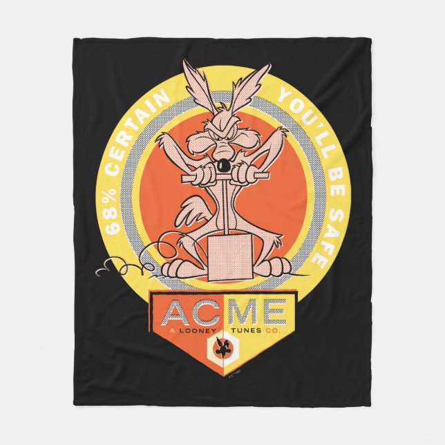 WILE E. COYOTE™ Acme - 68% Certain You'll Be Safe  Fleece Blanket (Front)
