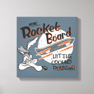 WILE E. COYOTE™ ACME Rocket Board Canvas Print