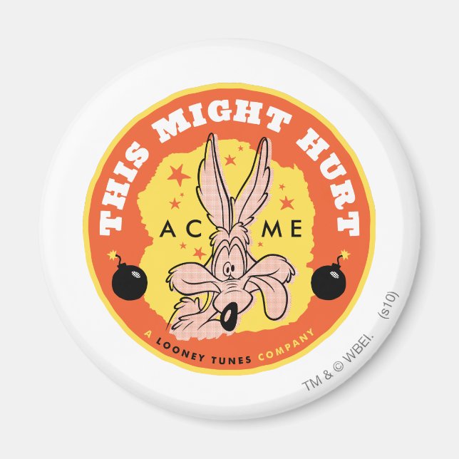 WILE E. COYOTE™ Acme - This Might Hurt Magnet (Front)