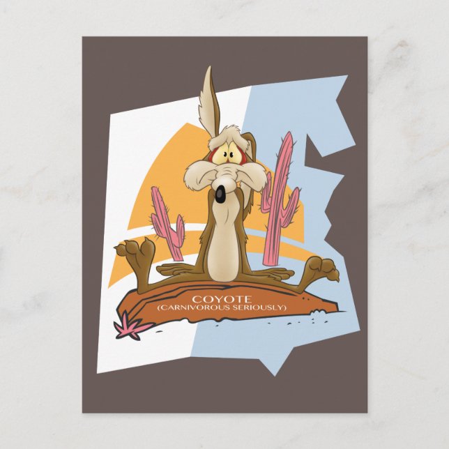 WILE E. COYOTE™ (Carnivorous Seriously) Postcard (Front)