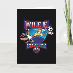 WILE E. COYOTE™ Football Club Badge Card