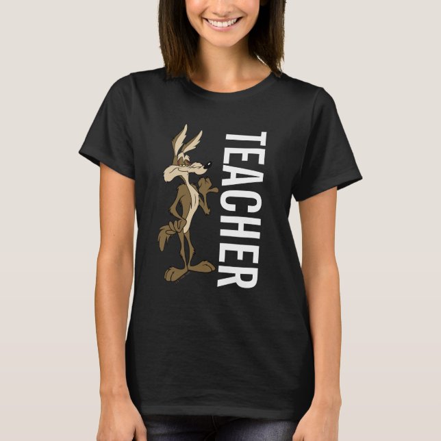 WILE E. COYOTE™ Teacher T-Shirt (Front)