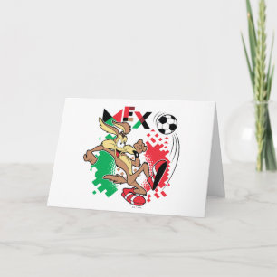 WILE E. COYOTE™ Team Mexico Soccer Graphic Card