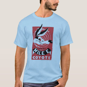 WILE E. COYOTE™ Warner Bros. Presents poster T-Shirt