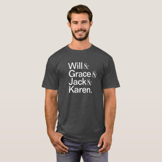 Will and Grace T-Shirt