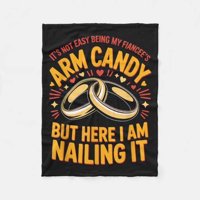 Will Be Arm Candy Engagement Fiancé Couple Arm Fleece Blanket (Front)