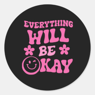 Will Be Ok Retro Groovy Mental Health Awareness 1  Classic Round Sticker