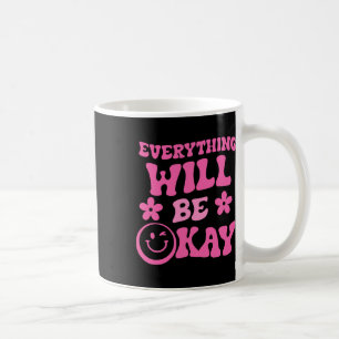 Will Be Ok Retro Groovy Mental Health Awareness 1 Coffee Mug