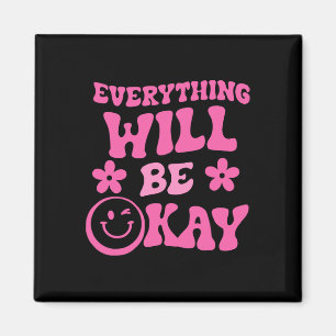 Will Be Ok Retro Groovy Mental Health Awareness 1 Magnet