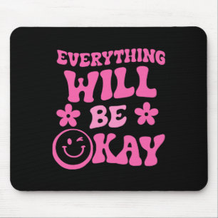 Will Be Ok Retro Groovy Mental Health Awareness  Mouse Pad
