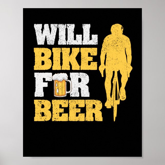 Will Bike For Beer Lover Cycling Road Bike Funny Poster (Front)