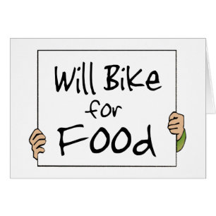 Will Bike for Food