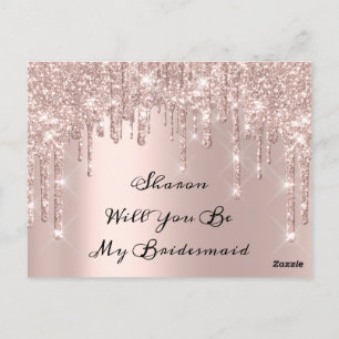 Will Bridesmaid Rose Glitter Drips  Maid of Honour Postcard