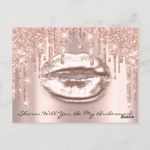 Will Bridesmaid Rose Glitter Drips Sparkly Lips Postcard