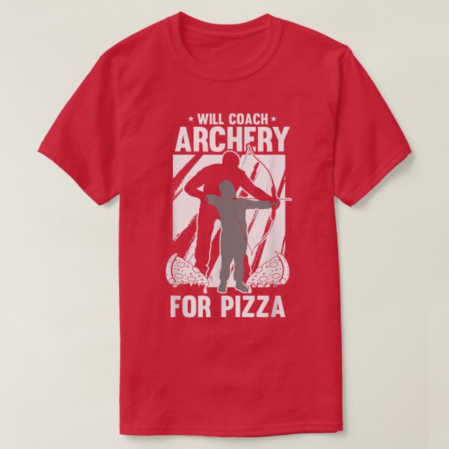 Will Coach Archery For Pizza - Competition Archery T-Shirt (Design Front)