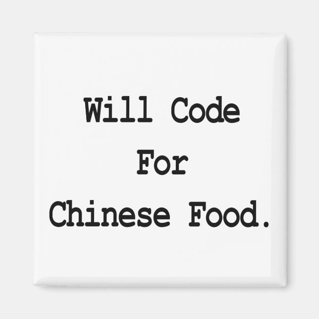 will code for chinese food magnet (Front)