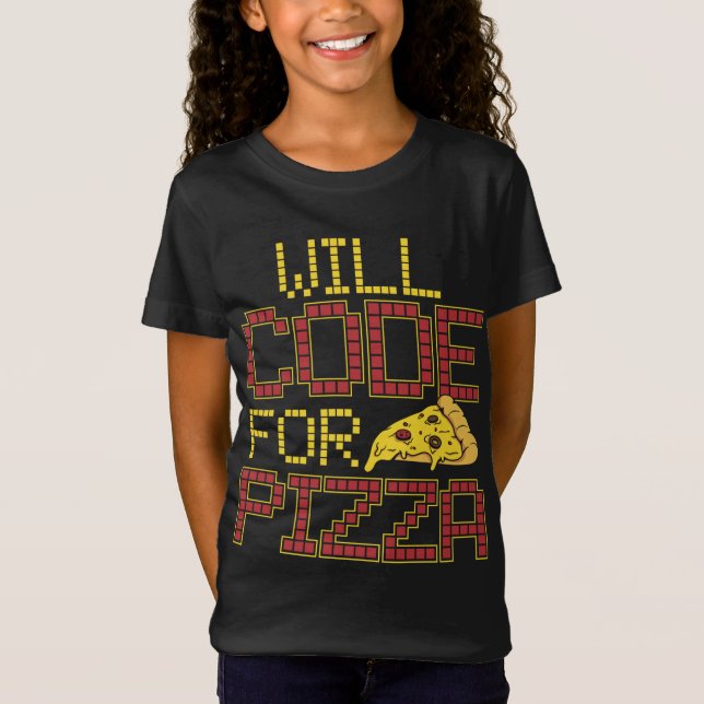 Will Code For Pizza Funny Computer Coding Pizza Lo T-Shirt (Front)
