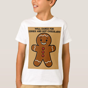 Will Dance for Cookies & Cocoa T-Shirt