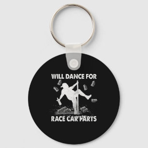 Will Dancing For Race Car Parts Dirt Track Racing Key Ring