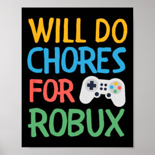 Will Do Chores For Gamer Bucks Gaming Video Game P Poster