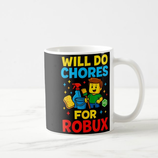 Will Do Chores For Robux Funny Gamer  Coffee Mug (Right)