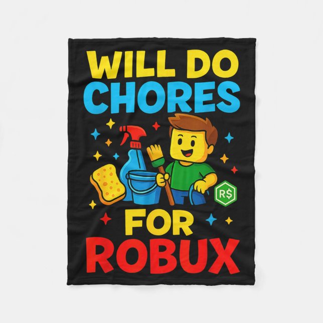 Will Do Chores For Robux Funny Gamer  Fleece Blanket (Front)