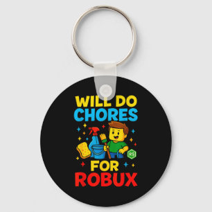 Will Do Chores For Robux Funny Gamer  Key Ring