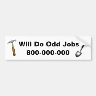 Will Do Odd Jobs Bumper Sticker