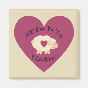 Will Ewe Be My Valentine? Magnet
