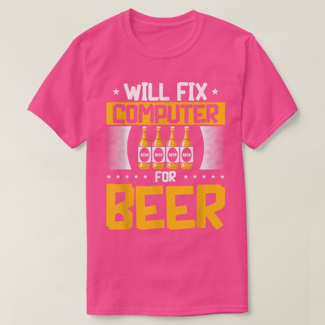 Will Fi Computer for Beer Tech Support Programmer  T-Shirt (Design Front)