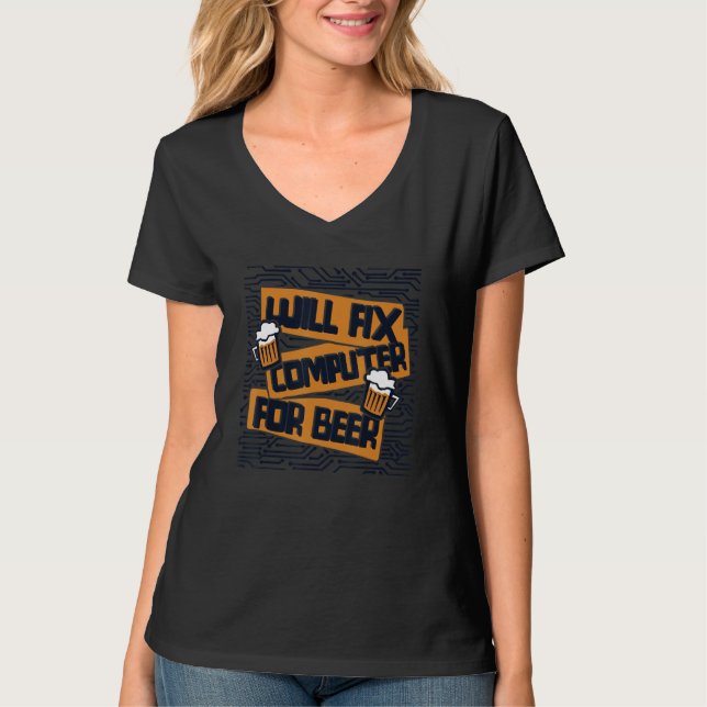 Will Fix Computer For Beer IT Specialist Admin Adm T-Shirt (Front)