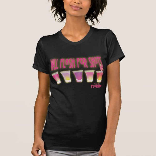 Will flash a smile for shots T-Shirt (Front)