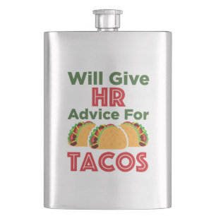 Will Give HR Advice for Tacos Human Resources Hip Flask